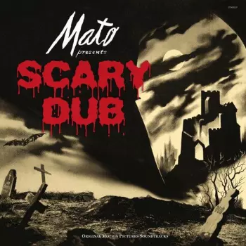 Mato: Scary Dub