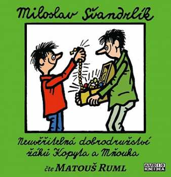 Album Matouš Ruml: Švandrlík: Neuvěřitelná Dobrodružství žáků Kopyta A Mňouka