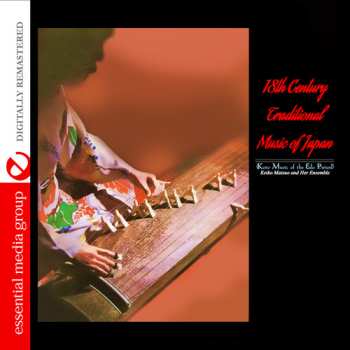 CD Matsuo,keiko & Her Ensemble: 18th Century Traditional Music Of Japan