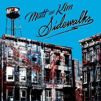 CD Matt & Kim: Sidewalks