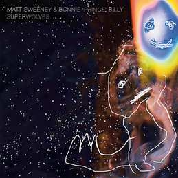 LP Bonnie "Prince" Billy: Superwolves