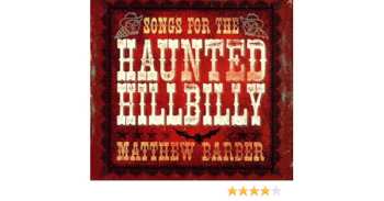 LP Matthew Barber: Songs For The Haunted Hillbilly