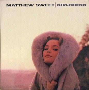 2LP Matthew Sweet: Girlfriend