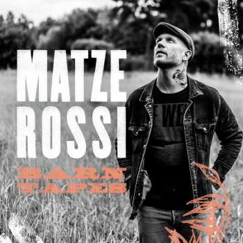 CD Senore Matze Rossi: Barn Tapes