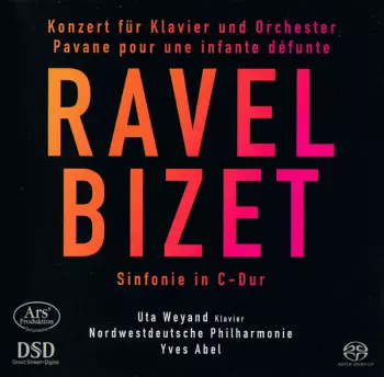 Konzert Für Klavier Und Orchester / Pavane Pour Une Infante Défunte / Sinfonie In C-Dur