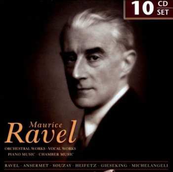Album Maurice Ravel: Orchestral Works, Vocal Works, Piano Music, Chamber Music