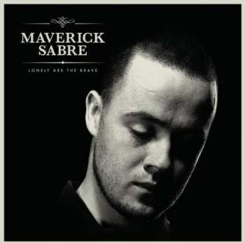 2LP Maverick Sabre: Lonely Are The Brave (Mav's Version)