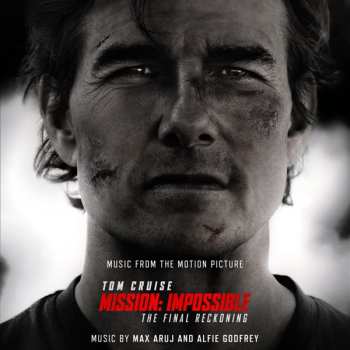 Album Max Aruj: Mission: Impossible - The Final Reckoning (Music From The Motion Picture)