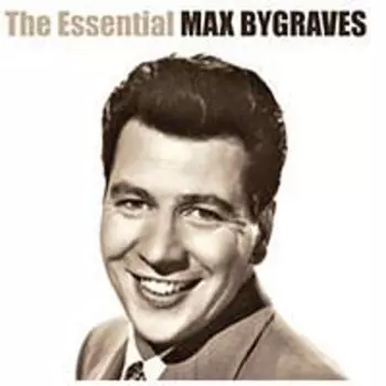 Max Bygraves: The Essential Max Bygraves