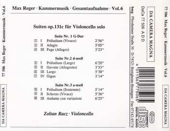 CD Max Reger: Kammermusik Gesamtaufnahme Vol.6 (Suiten Für Violoncello Solo Op.131c)
