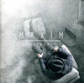 CD Maxim: Staub