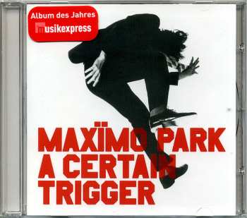 CD Maxïmo Park: A Certain Trigger