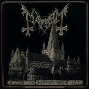 Album Mayhem: De Mysteriis Dom Sathanas Alive