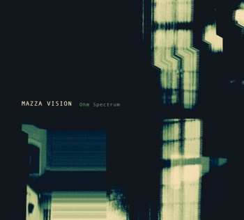 CD Mazza Vision: Ohm Spectrum