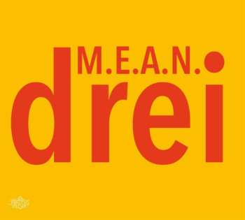 CD M.E.A.N.: Drei