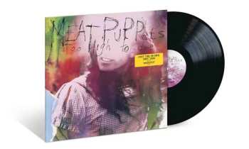 LP Meat Puppets: Too High To Die