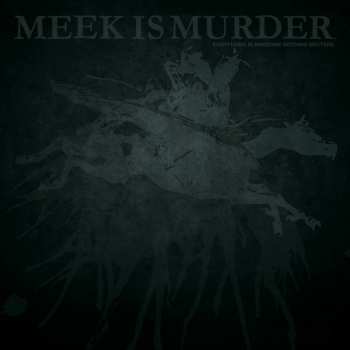 LP Meek Is Murder: Everything Is Awesome Nothing Matters LTD | CLR