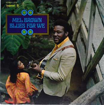 Album Mel Brown: Blues For We