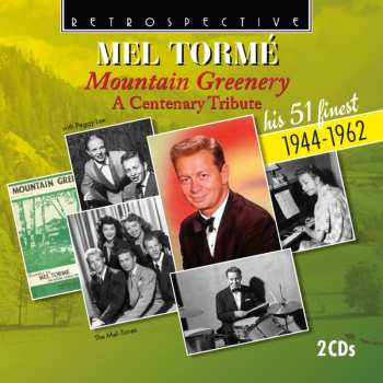 Album Mel Tormé: Mountain Greenery: A Centenary Tribute