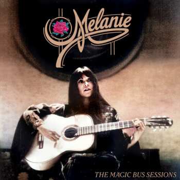 CD Melanie: The Magic Bus Sessions