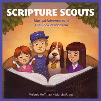 Melanie Hoffman: Scripture Scouts: Musical Adventures in the Book of Mormon