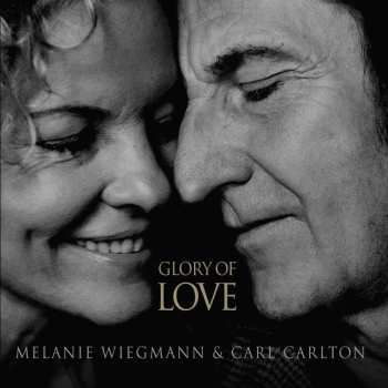 CD Melanie Wiegmann & Carl Carlton: Glory Of Love