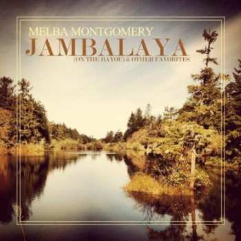 CD Melba Montgomery: Jambalaya (on The Bayou)