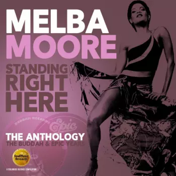 Standing Right Here (The Anthology: The Buddah & Epic Years)