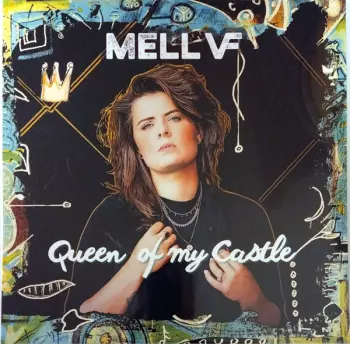 Mell VF: Queen Of My Castle