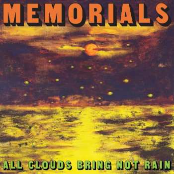 Album Memorials: All Clouds Bring Not Rain