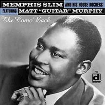 CD Memphis Slim And The House Rockers: The Come Back