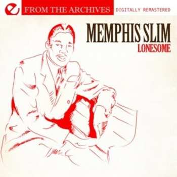 Album Memphis Slim: Lonesome: From The Archives