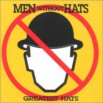 Men Without Hats: Greatest Hats