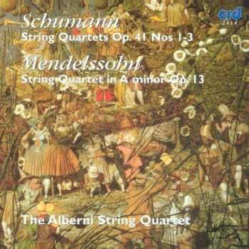 Album Mendelssohn / Alberni: String Quartets 1 2 & 3