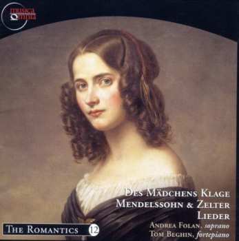 Album Felix Mendelssohn-Bartholdy: Des Mädchens Klage Lieder