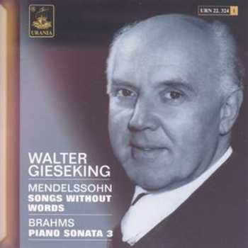 CD Mendelssohn / Brahms / Gieseking: Lieder Ohne Worte