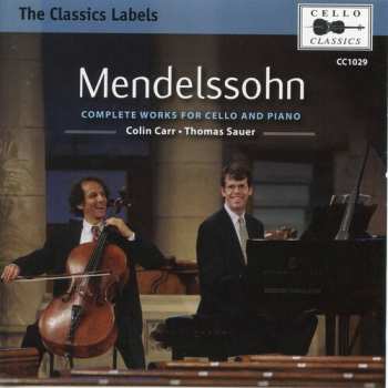 Album Felix Mendelssohn-Bartholdy: Mendelssohn: Complete Works For Cello And Piano