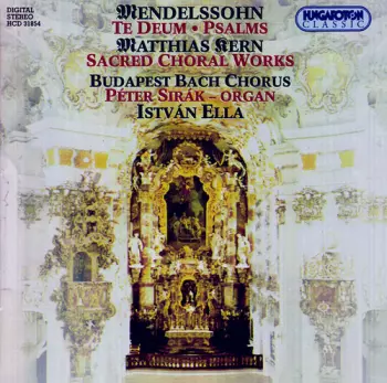 Felix Mendelssohn-Bartholdy: Te Deum / Psalms / Sacred Choral Works
