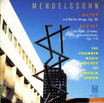 CD Felix Mendelssohn-Bartholdy: Octet In E-flat For Strings, Op. 20 / Sextet In D For Violin, 2 Violas, Cello, Bass And Piano, Op. 110
