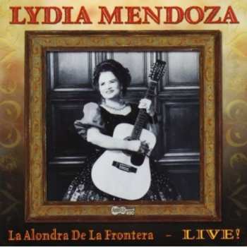 Album Lydia Mendoza: Alondra De La Frontera: Live