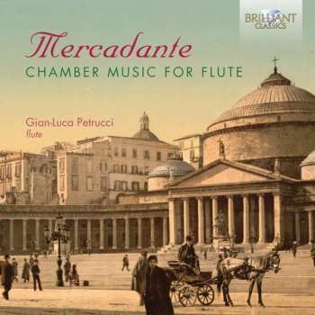 CD Giuseppe Saverio Mercadante: Chamber Music For Flute