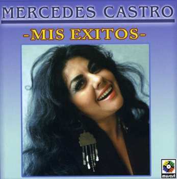 CD Mercedes Castro: Mis Exitos
