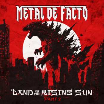 CD Metal De Facto: Land Of The Rising Sun, Pt.2