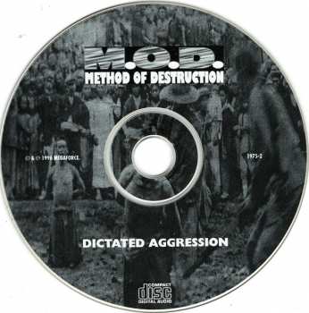 CD Method Of Destruction: Dictated Aggression