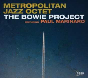 Album The Metropolitan Jazz Octet: The Bowie Project