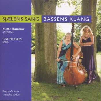 CD Mette Hanskov: Sjælens Sang Bassens Klang