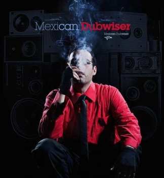 Album Mexican Dubwiser: Revolution Radio
