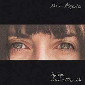 CD Mia Aegerter: Bye Bye Mein Altes Ich