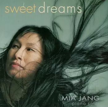 Mia Jang: Sweet Dreams