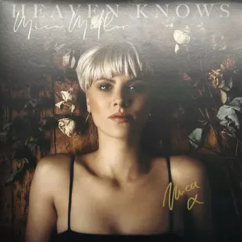 Mica Millar: Heaven Knows